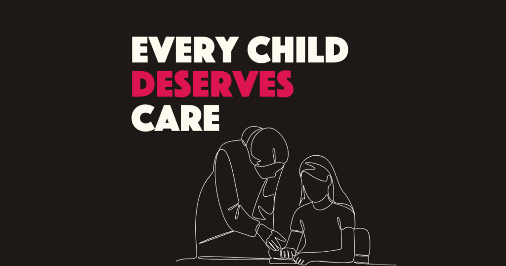 Every Child Deserves Care That Is Empathetic And Made for Him